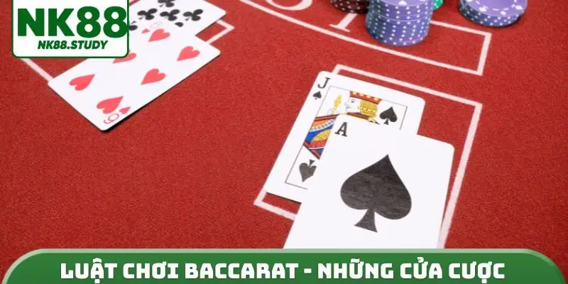 Luật chơi baccarat - Những cửa cược